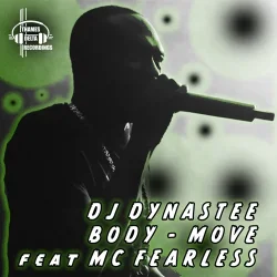 DJ DYNASTEE, MC Fearless - Body Move