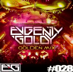 Обкладинка EVGENIY GOLDY - GOLDEN MIX#028