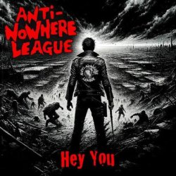 Anti-Nowhere League - Hey You
