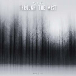 MichaEL - Through the mist MichaEL - Through the mist