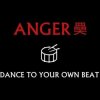 ANGER ? - Dance To Your Own Beat