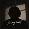 MATURBOMAN - In my head