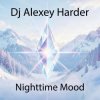 Dj Alexey Harder - Nighttime Mood