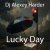 Dj Alexey Harder - Lucky Day Dj Alexey Harder - Lucky Day