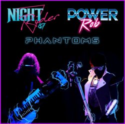 Power Rob & Night Rider 87 - Phantoms