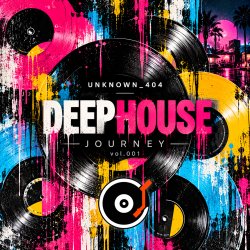 UNKNOWN_404 - DEEPHOUSE JOURNEY vol.001