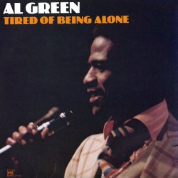Al Green - Tired Of Being Alone Al Green - Tired Of Being Alone
