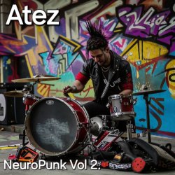 Atez - NeuroPunk Vol 2. Atez - NeuroPunk Vol 2.