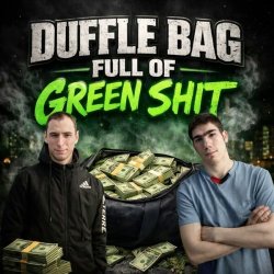 Duffle Bag Full of Green Shit (ft. M.U.K.A.D)