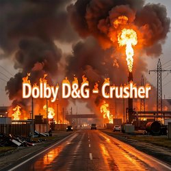 Dolby D&G - Crusher Dolby D&G - Crusher