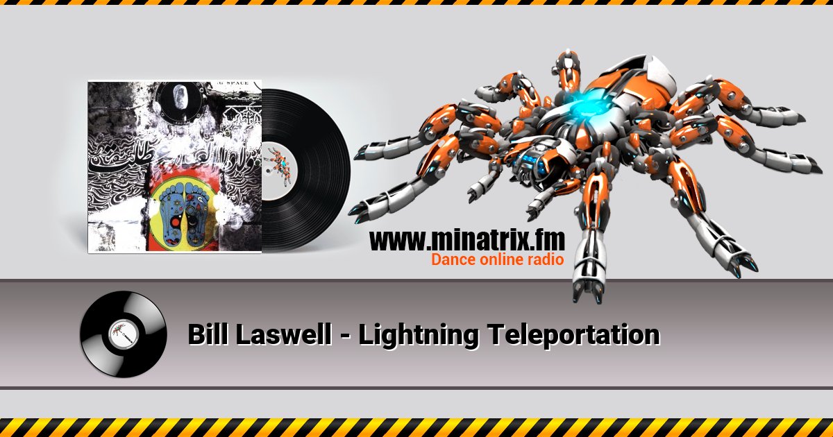 Bill Laswell - Lightning Teleportation Listen online and download MP3