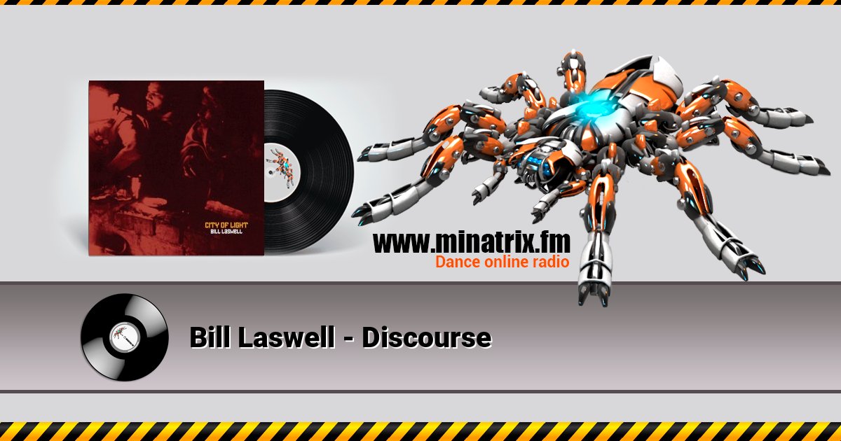 Bill Laswell - Discourse Bill Laswell - Discourse Listen online and download MP3