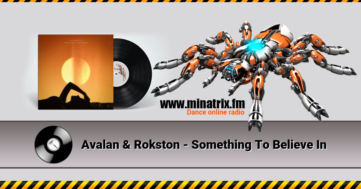 Avalan & Rokston - Something To Believe In Avalan & Rokston - Something To Believe In Listen online and download MP3