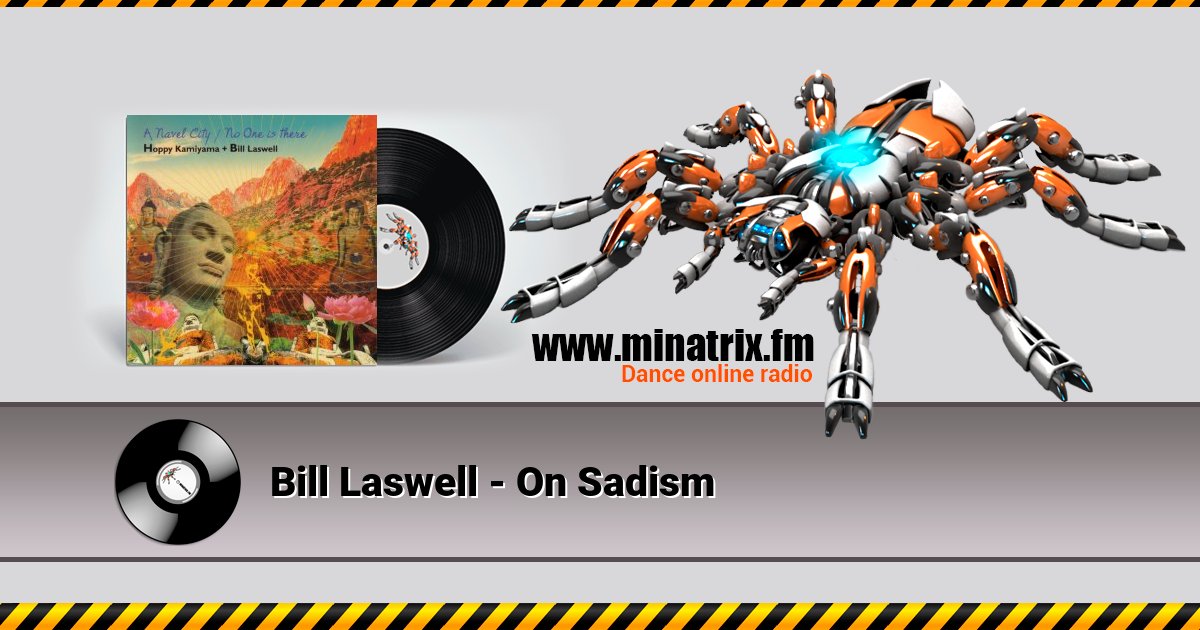 Bill Laswell - On Sadism Listen online and download MP3