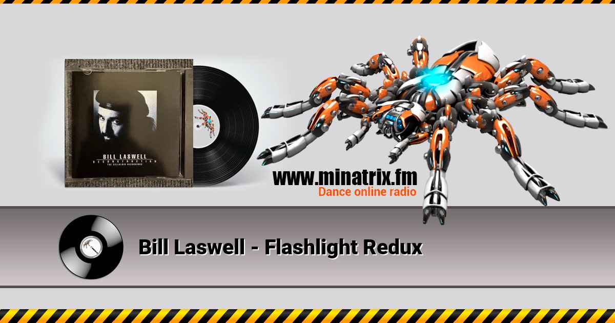 Bill Laswell - Flashlight Redux Bill Laswell - Flashlight Redux Listen online and download MP3
