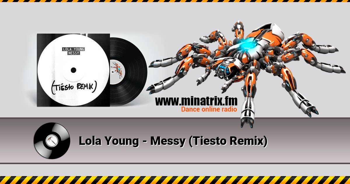 Lola Young - Messy (Tiesto Remix) Lola Young - Messy (Tiesto Remix) Listen online and download MP3