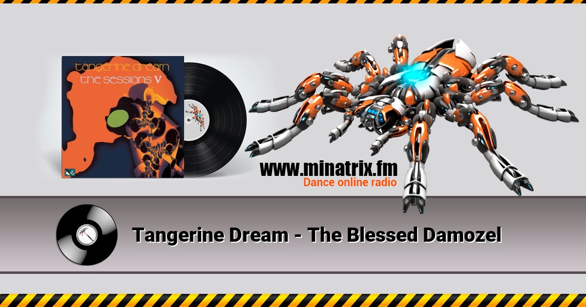 Tangerine Dream - The Blessed Damozel Tangerine Dream - The Blessed Damozel Listen online and download MP3