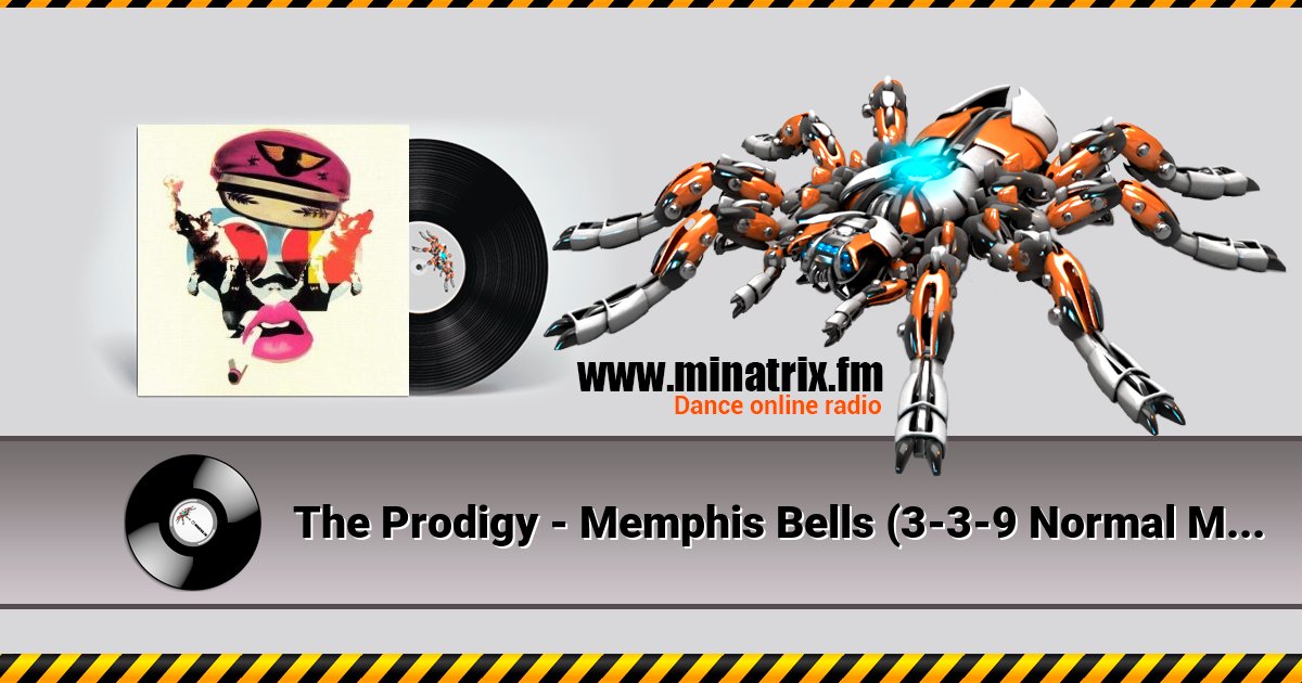 The Prodigy - Memphis Bells (3-3-9 Normal Mix) Listen online and download MP3