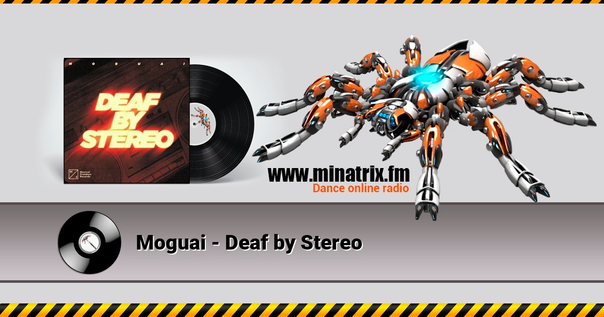 Moguai - Deaf by Stereo Moguai - Deaf by Stereo Listen online and download MP3