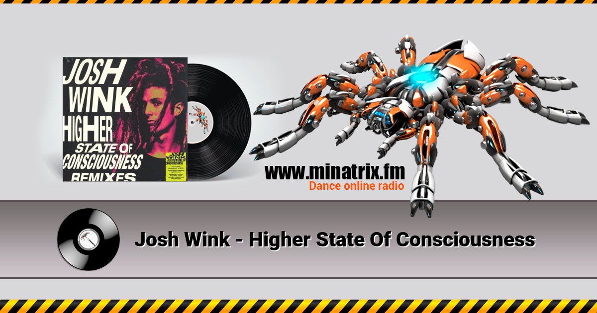Josh Wink - Higher State Of Consciousness Josh Wink - Higher State Of Consciousness Listen online and download MP3