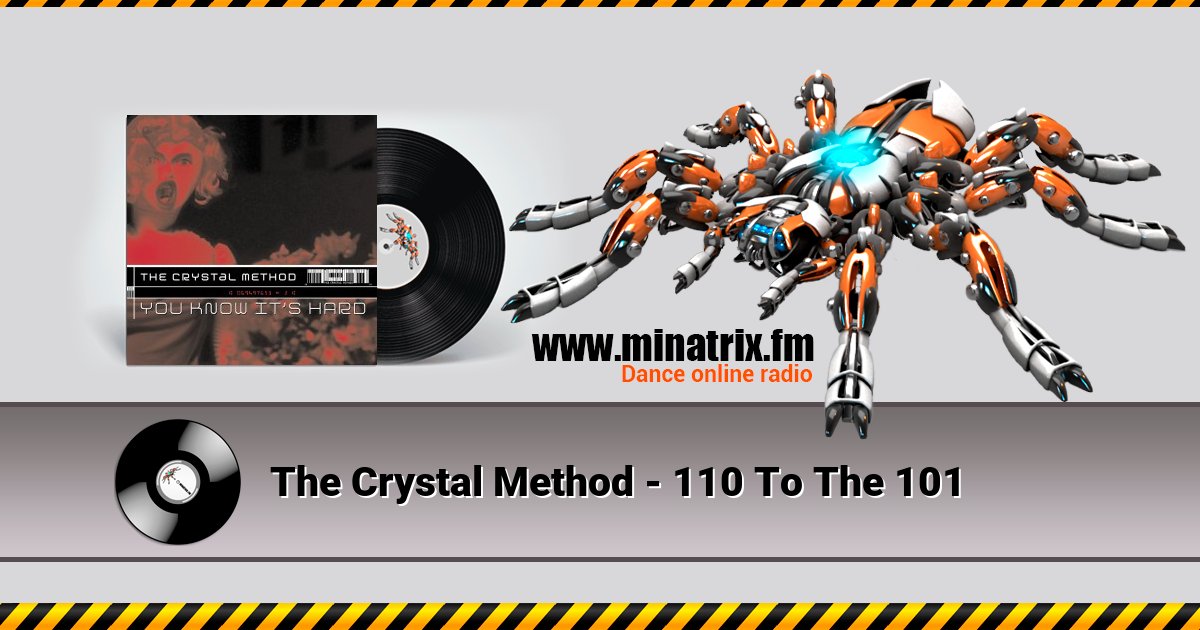 The Crystal Method - 110 To The 101 The Crystal Method - 110 To The 101 Listen online and download MP3