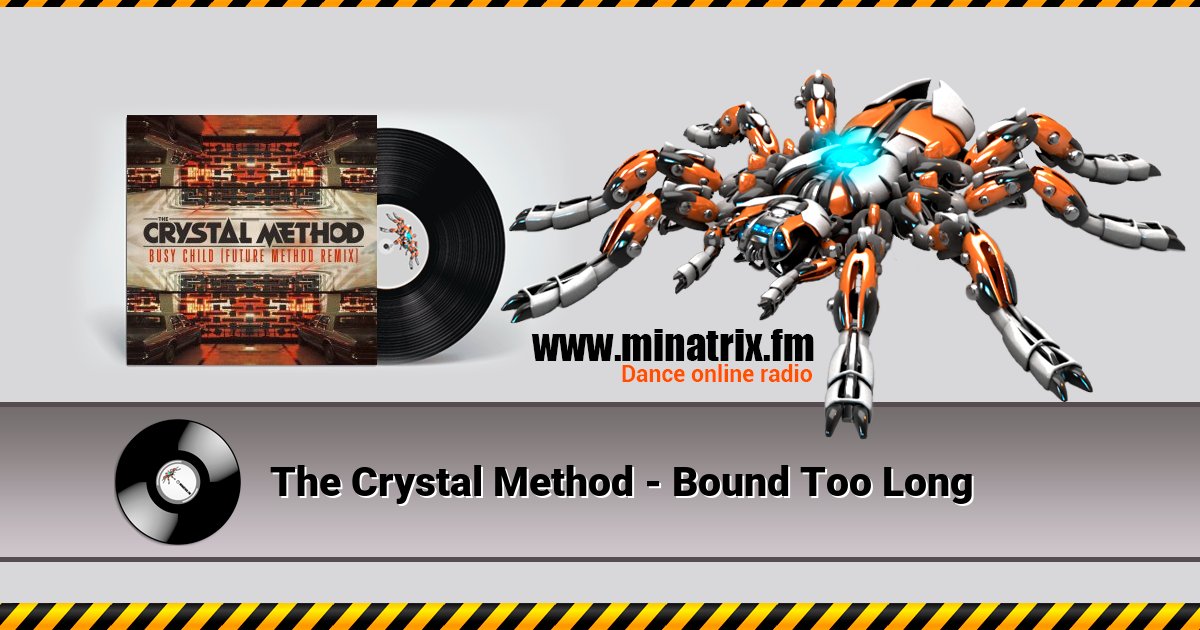The Crystal Method - Bound Too Long Listen online and download MP3