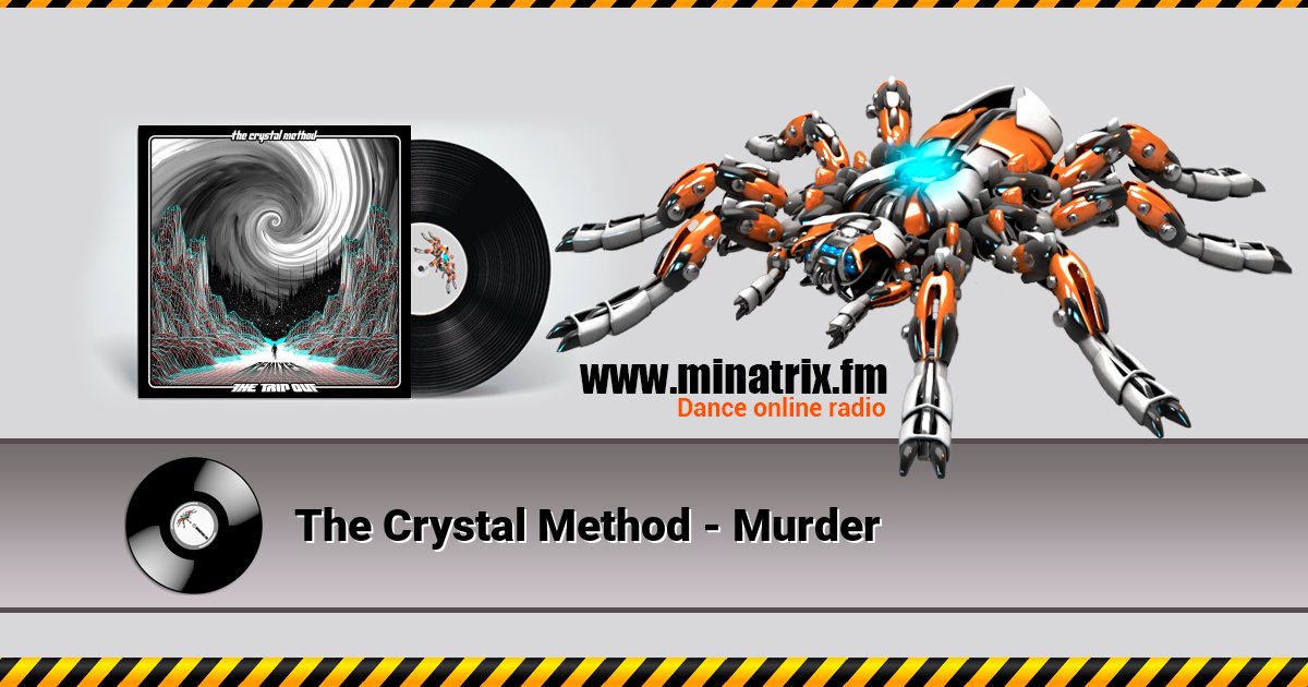 The Crystal Method - Murder Listen online and download MP3