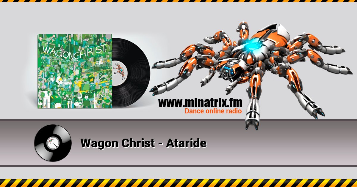 Wagon Christ - Ataride Listen online and download MP3