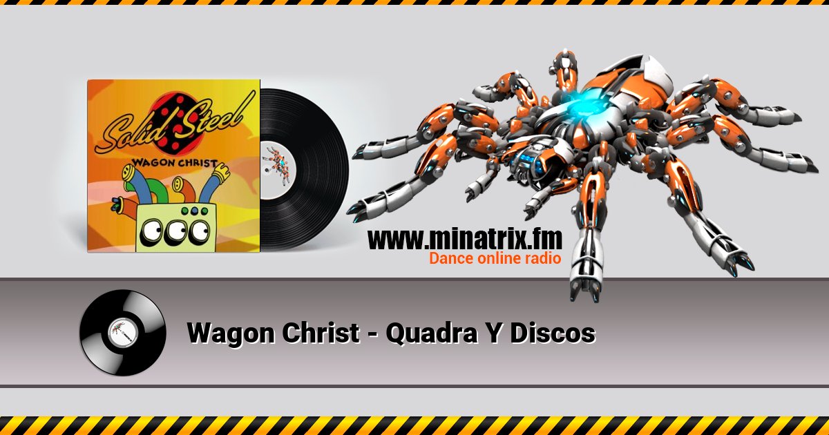 Wagon Christ - Quadra Y Discos Wagon Christ - Quadra Y Discos Listen online and download MP3