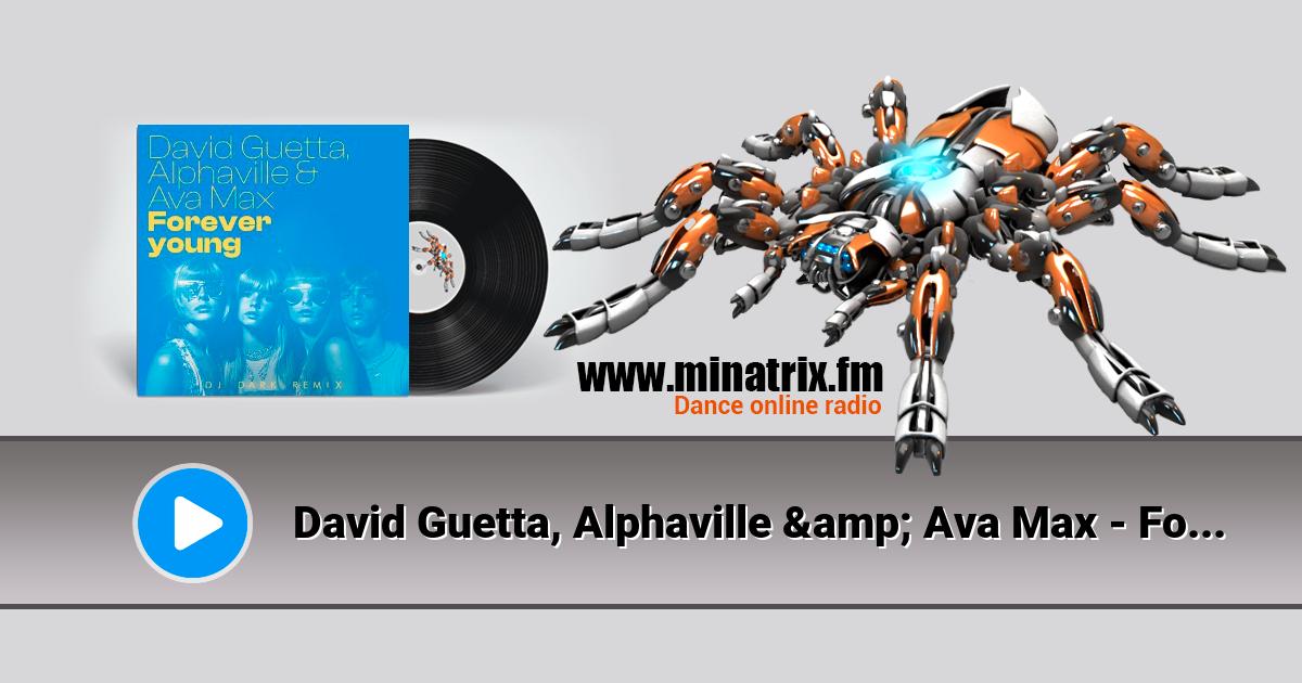 David Guetta, Alphaville & Ava Max - Forever Young (Dj Dark Remix) [Extended] Listen online and download MP3