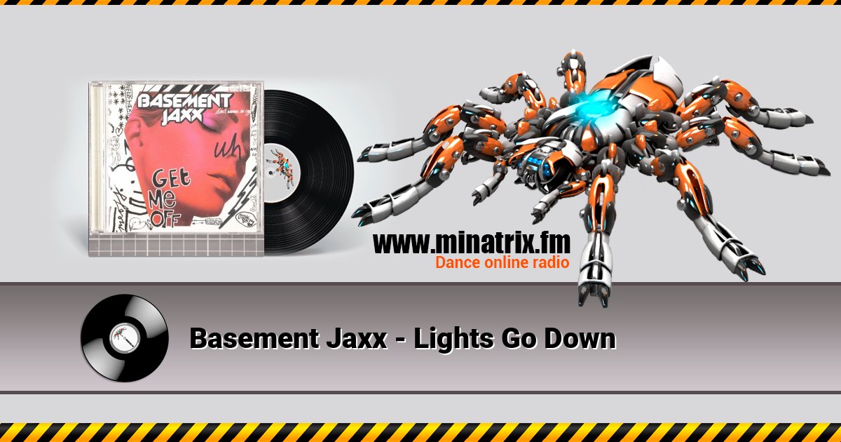 Basement Jaxx - Lights Go Down Basement Jaxx - Lights Go Down Listen online and download MP3
