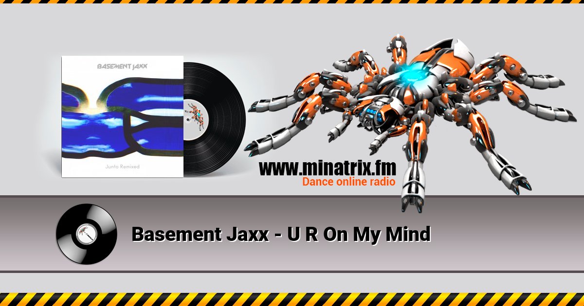 Basement Jaxx - U R On My Mind Listen online and download MP3