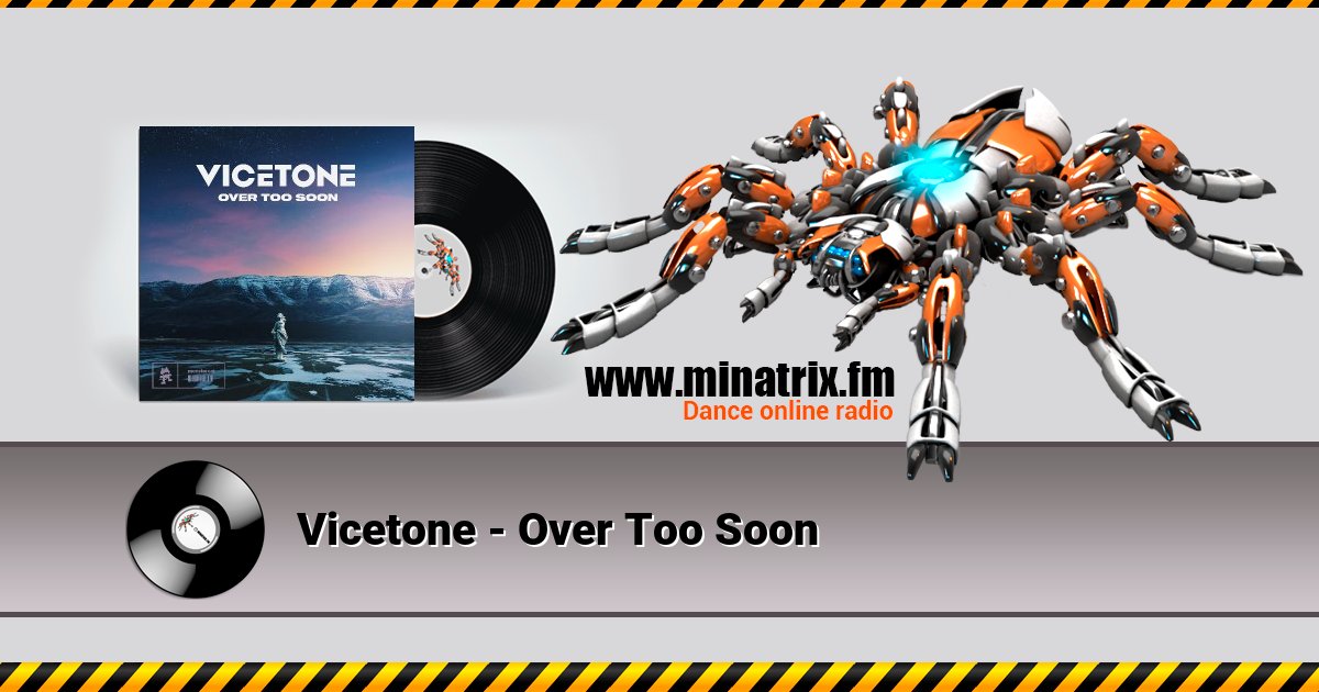Vicetone - Over Too Soon Listen online and download MP3