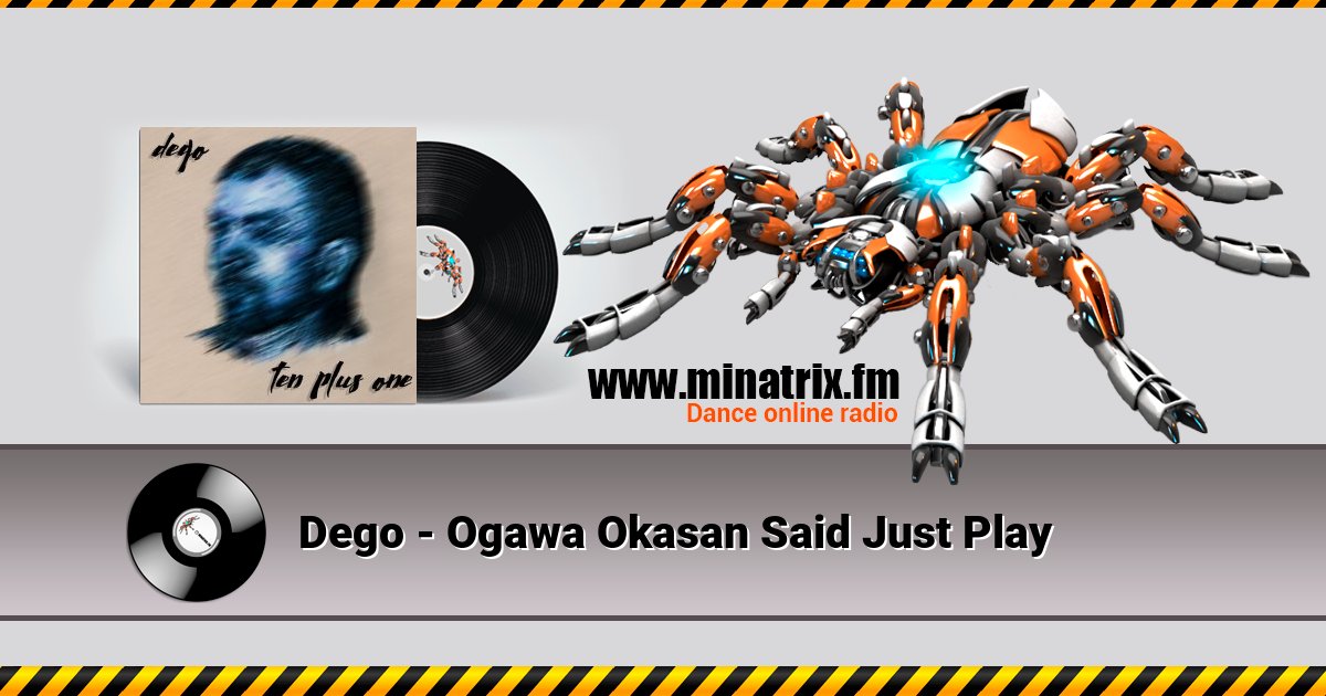 Dego - Ogawa Okasan Said Just Play Listen online and download MP3