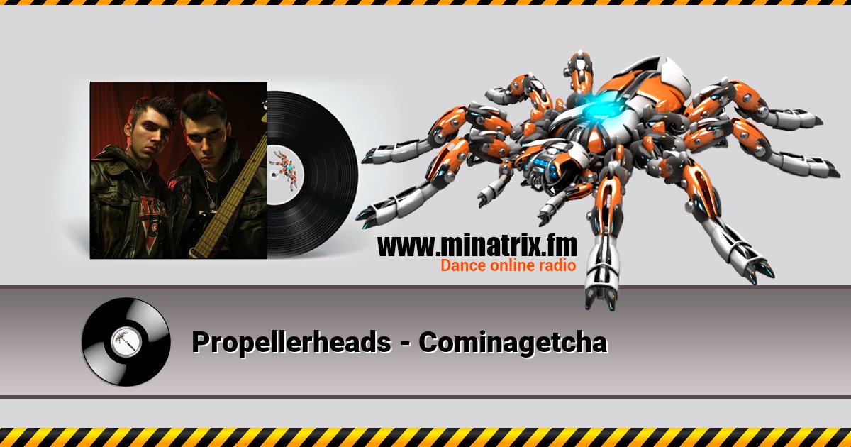 Propellerheads - Cominagetcha Listen online and download MP3