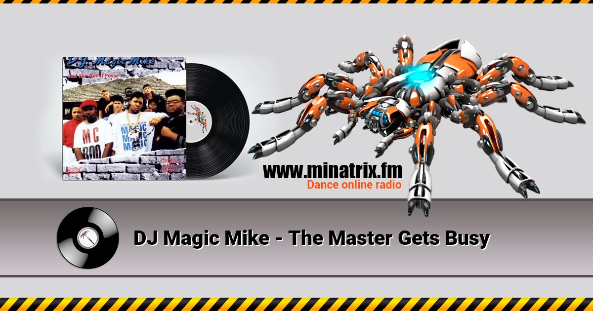 DJ Magic Mike - The Master Gets Busy DJ Magic Mike - The Master Gets Busy Listen online and download MP3
