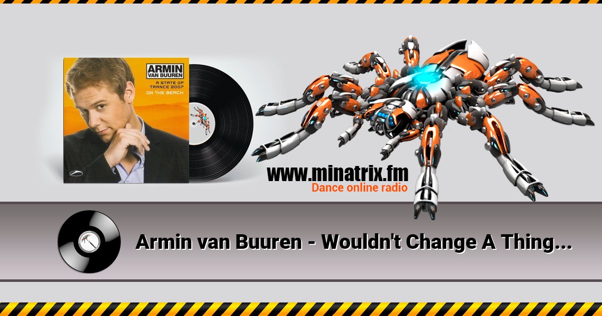 Armin van Buuren - Wouldn't Change A Thing Listen online and download MP3