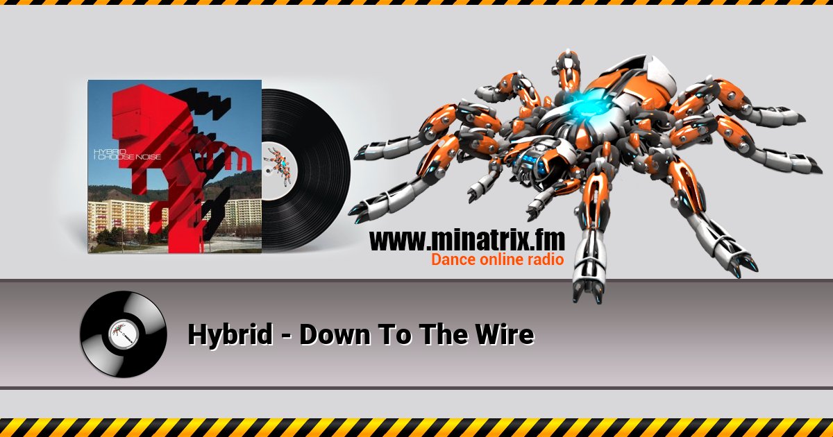 Hybrid - Down To The Wire Listen online and download MP3