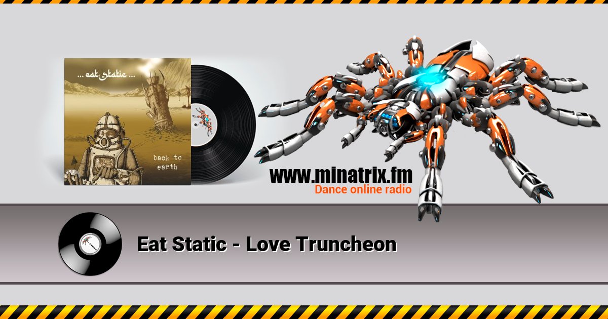 Eat Static - Love Truncheon Listen online and download MP3