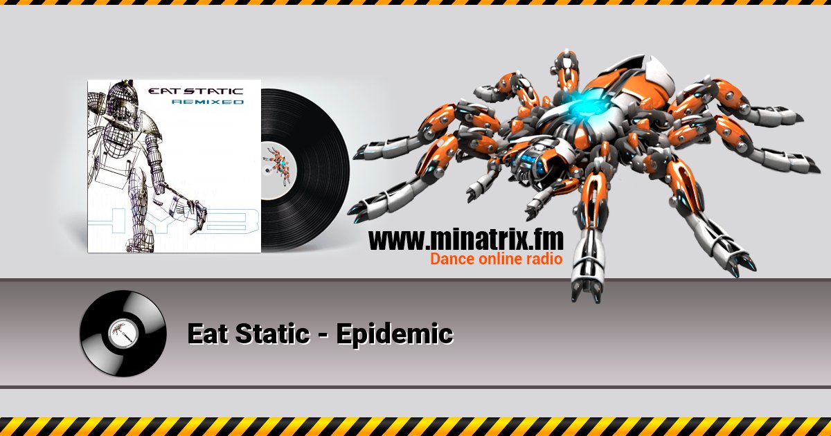 Eat Static - Epidemic Eat Static - Epidemic Listen online and download MP3