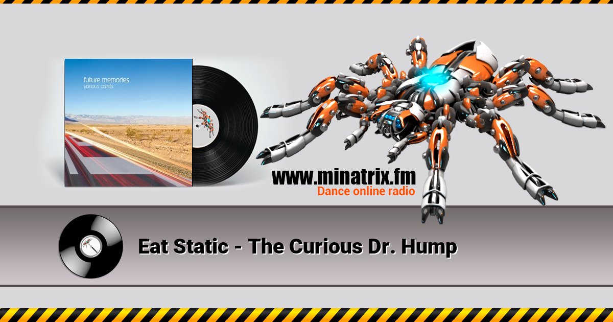Eat Static - The Curious Dr. Hump Listen online and download MP3