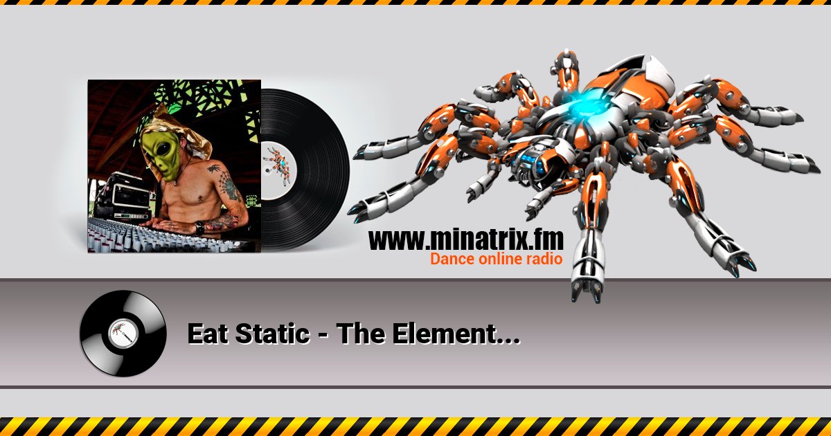 Eat Static - The Element... Listen online and download MP3