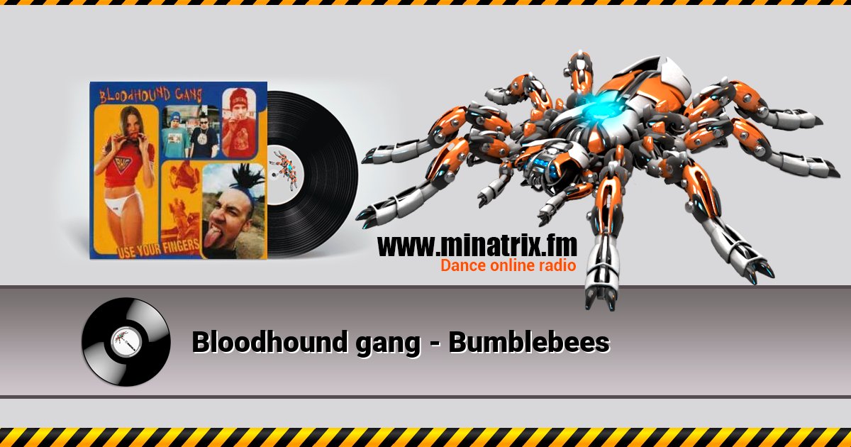Bloodhound gang - Bumblebees Bloodhound gang - Bumblebees Listen online and download MP3