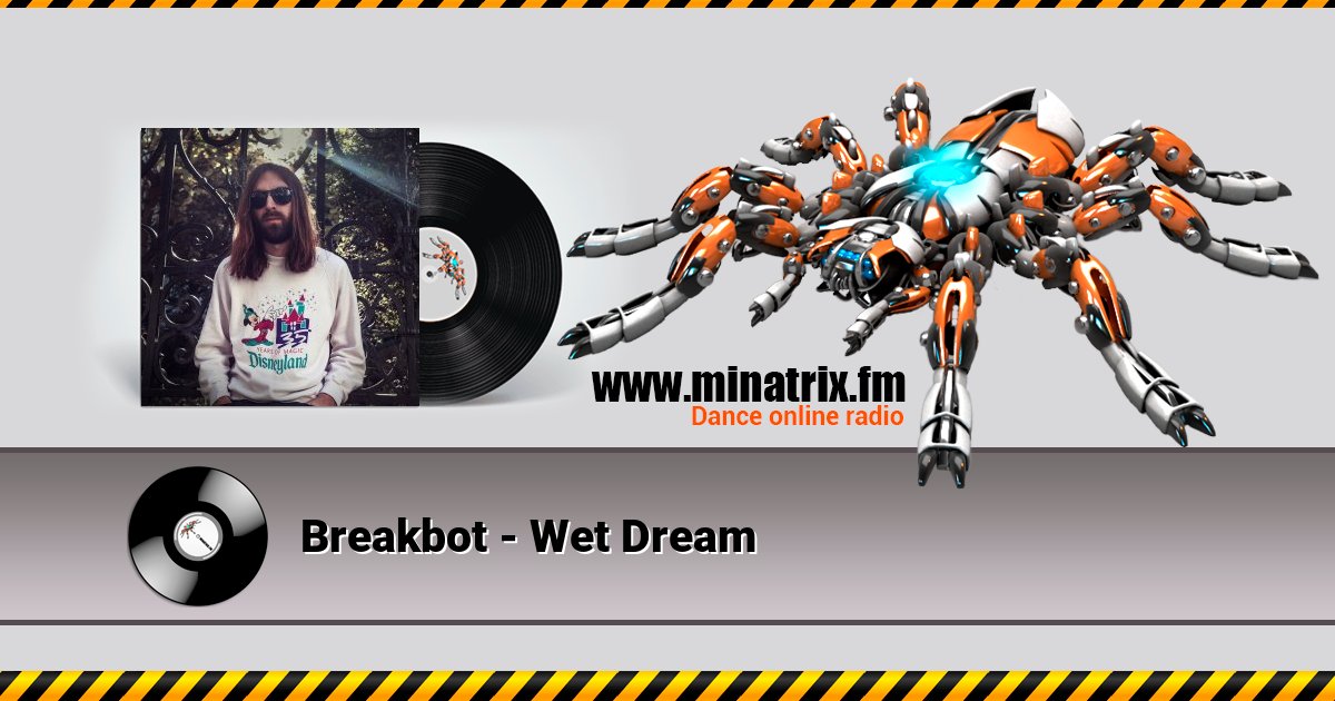 Breakbot - Wet Dream Breakbot - Wet Dream Listen online and download MP3