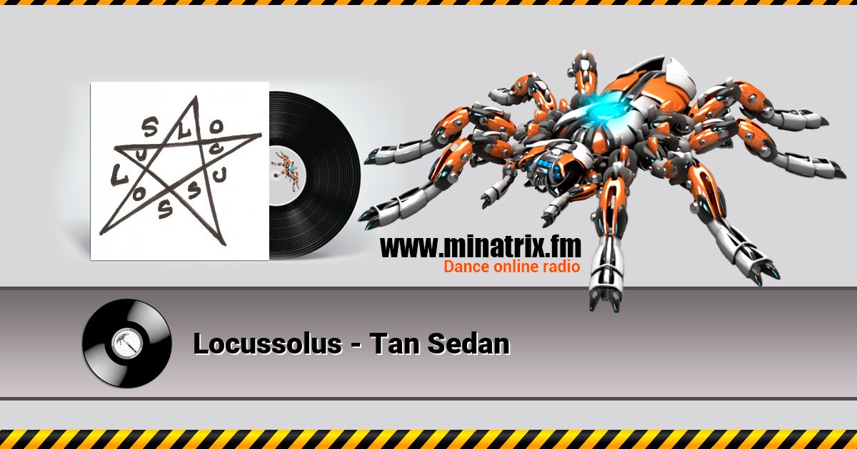Locussolus - Tan Sedan Locussolus - Tan Sedan Listen online and download MP3