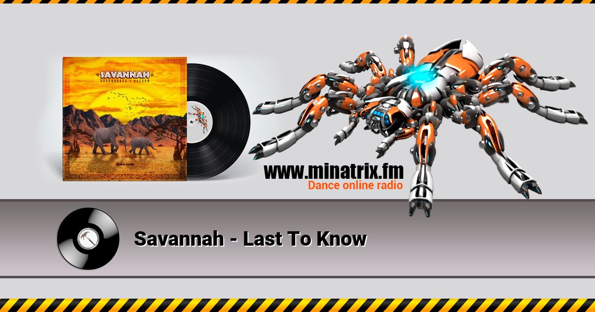 Savannah - Last To Know Listen online and download MP3