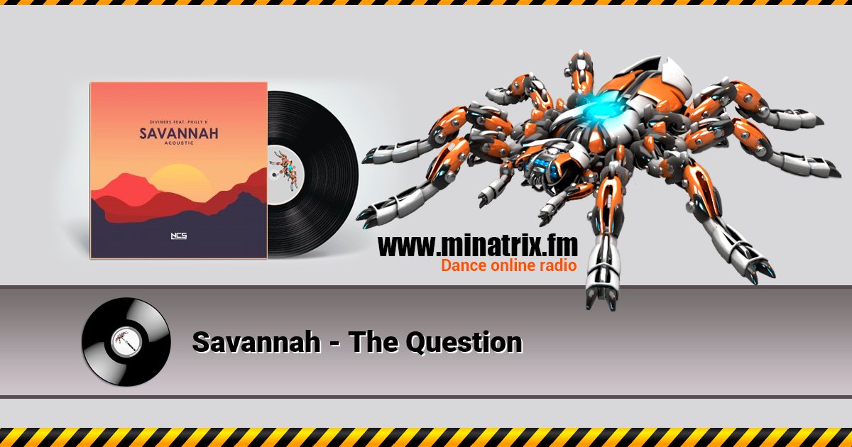 Savannah - The Question Listen online and download MP3