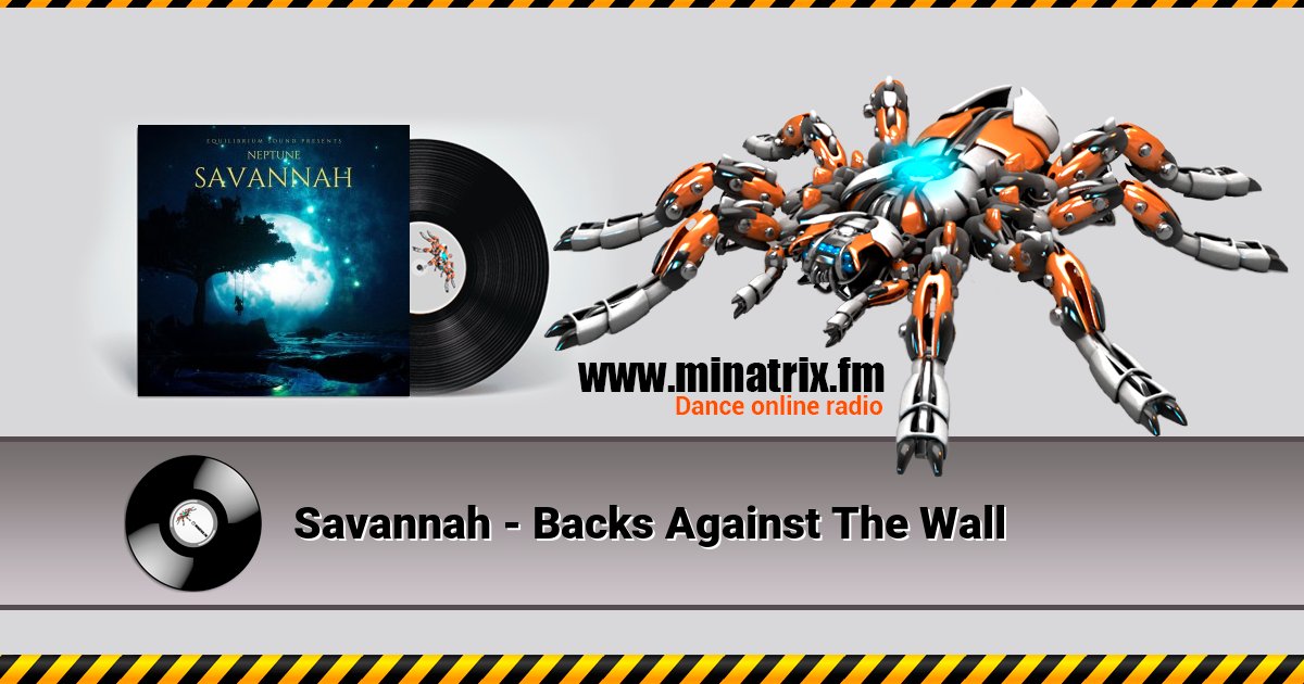 Savannah - Backs Against The Wall Listen online and download MP3