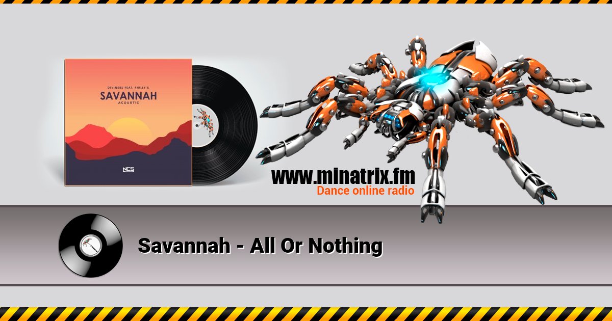 Savannah - All Or Nothing Savannah - All Or Nothing Listen online and download MP3