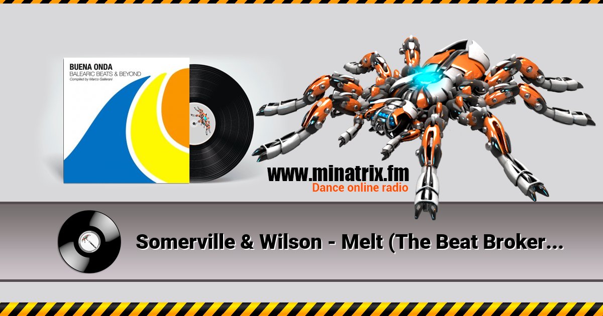 Somerville & Wilson - Melt (The Beat Broker Remix) Somerville & Wilson - Melt (The Beat Broker Remix) Listen online and download MP3